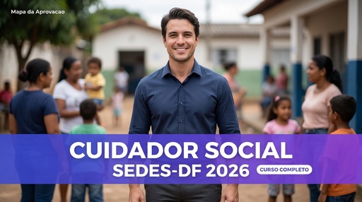 Cuidador Social SEDES-DF 2026 — 995p de apostilas densas + 3 simulados (180q) + Audiobook Bia + Minha Banca (IA que avalia sua redação)